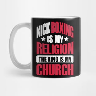 Kickboxing is my religion Mug